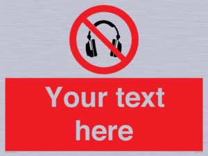 Custom No Headphones Sign